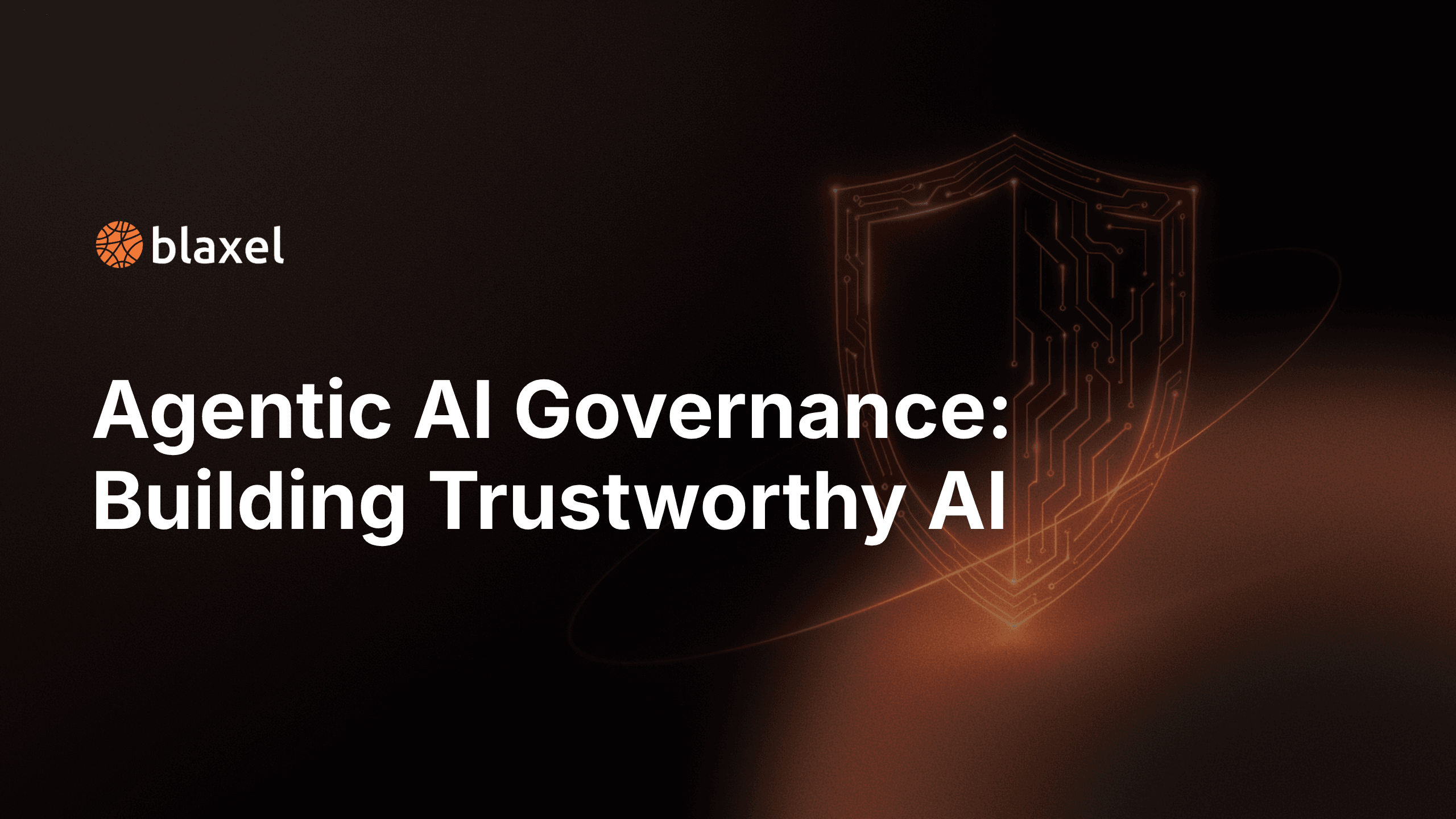Agentic AI governance: building trustworthy AI