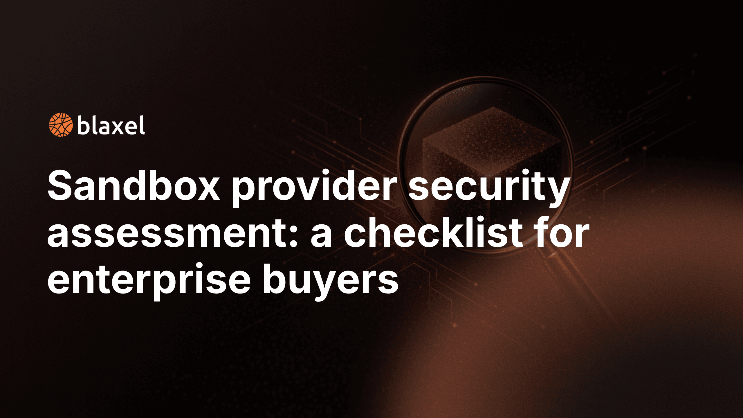 Sandbox provider security assessment: a checklist for enterprise buyers