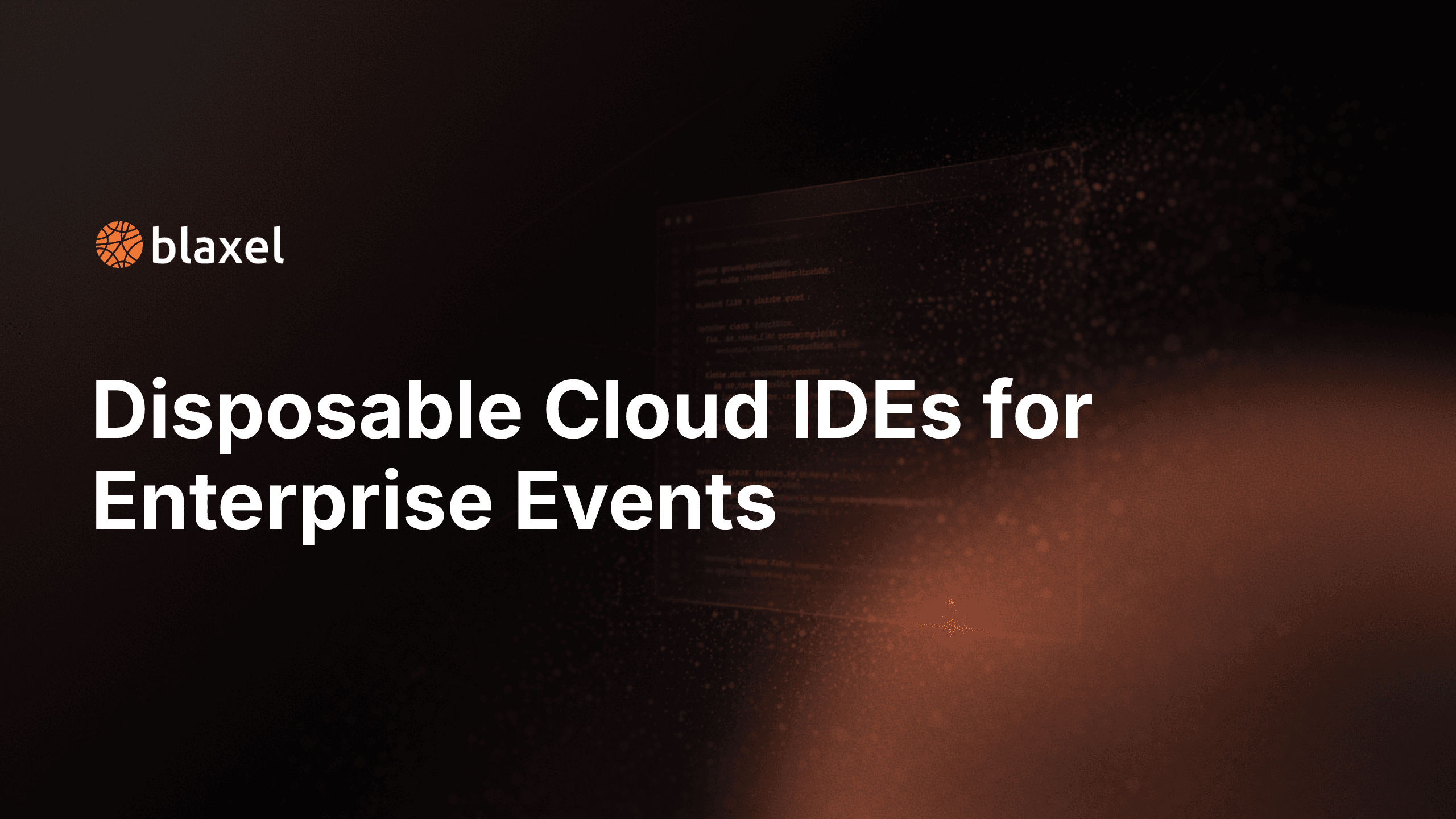Disposable cloud IDEs for enterprise events